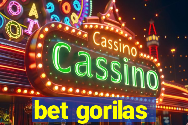 bet gorilas